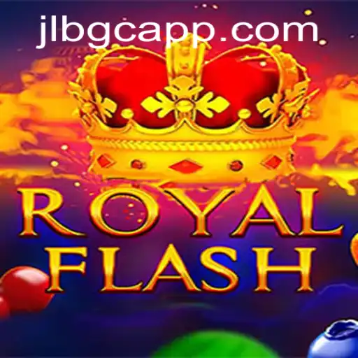 Exploring the Innovative World of 'RoyalFlash': A Game Changer inspired by JLBGC